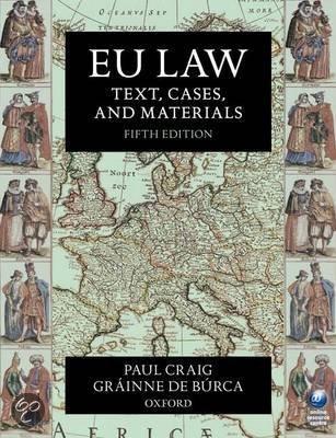 EU Law, Text, Cases and Materials - Paul Craig & Grainne De Burca -