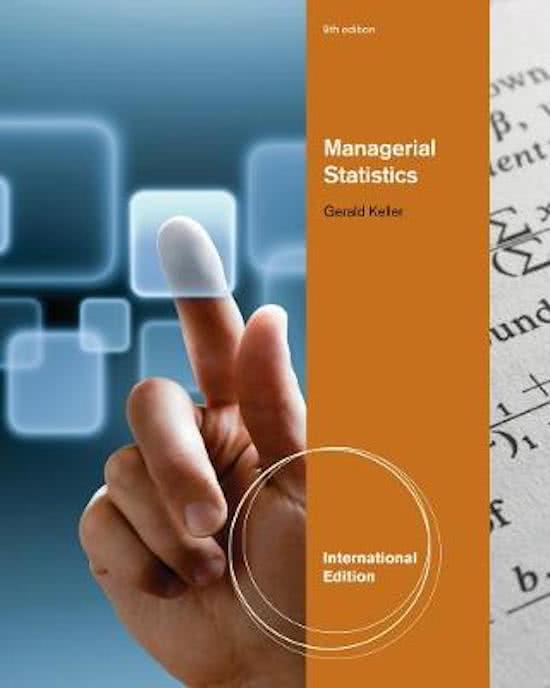 Summary / Samenvatting (managerial Statistcis -G. Keller (2012)) - Statistic part of Business Research Methods (EBS001A10)