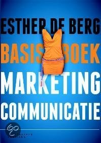 Samenvatting basisboek marketingcommunicatie