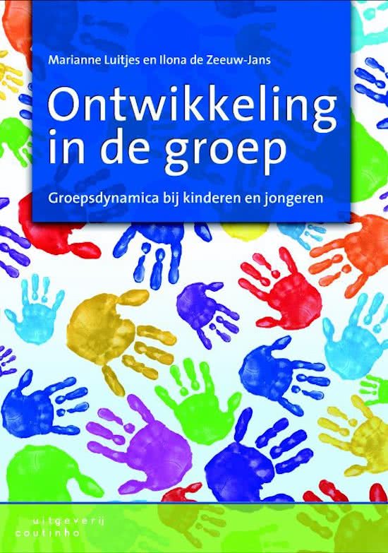 Samenvatting Ontwikkeling in de groep, ISBN: 9789046902493  Pedagogiek Psychologie En Onderwijskunde
