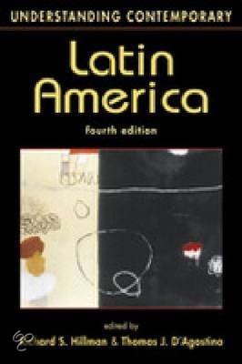 Understanding contemporary Latin America fourth ed.- chapters 3,5,7,10 &12
