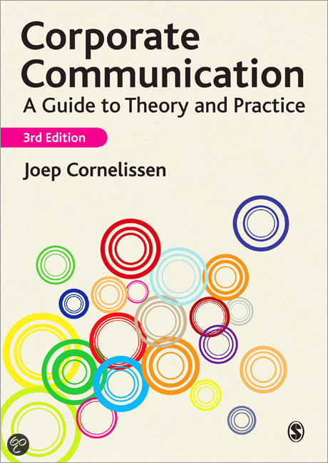 Samenvatting Corporate Communication, A Guide to Theory & Practice - Joep Cornelissen