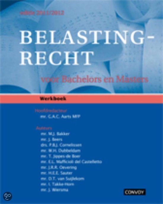 Belastingrecht Bachelors / 11/12 / Deel Werkboek