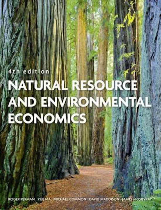 Samenvatting Natural Resource and Environmental Economics, hoofdstukken 4, 5, 6, 7, 9 in het engels
