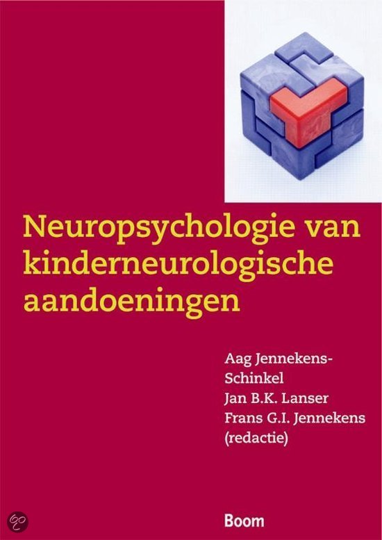 Samenvatting tentamenstof Neuropsychologie Kinderen 