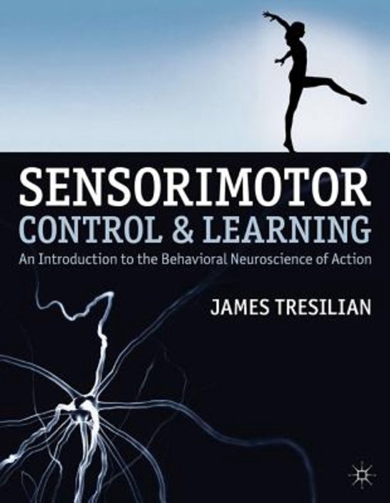 Sensorimotor control and learning: an introduction to the behavioral neuroscience of action (by James Tresilian) 