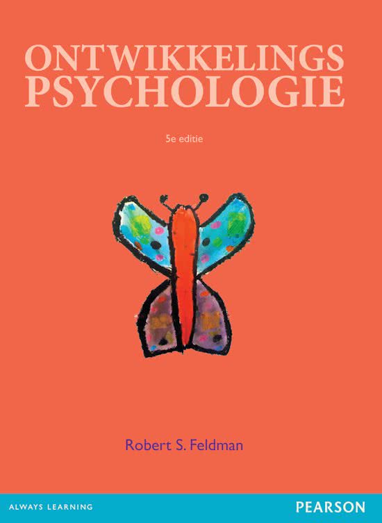 Ontwikkelingspsychologie,Feldman GEHELE  boek! Uitgebreide samenvatting incl afbeeldingen uit het boek