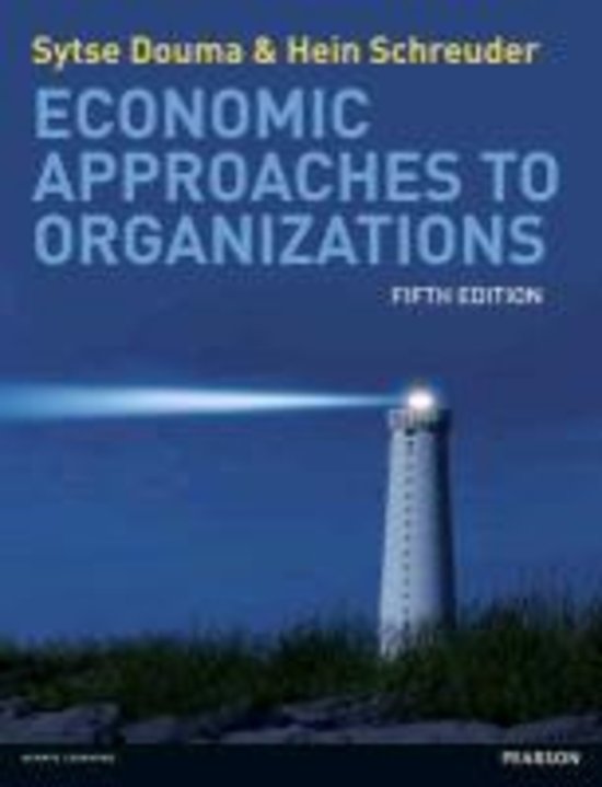 College aantekeningen Organisatie & Strategie (325007-B-6)  Economic Approaches to Organizations, ISBN: 9780273735298