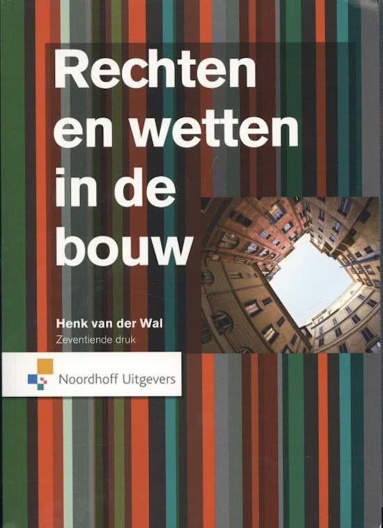 Samenvatting rechten en wetten in de bouw