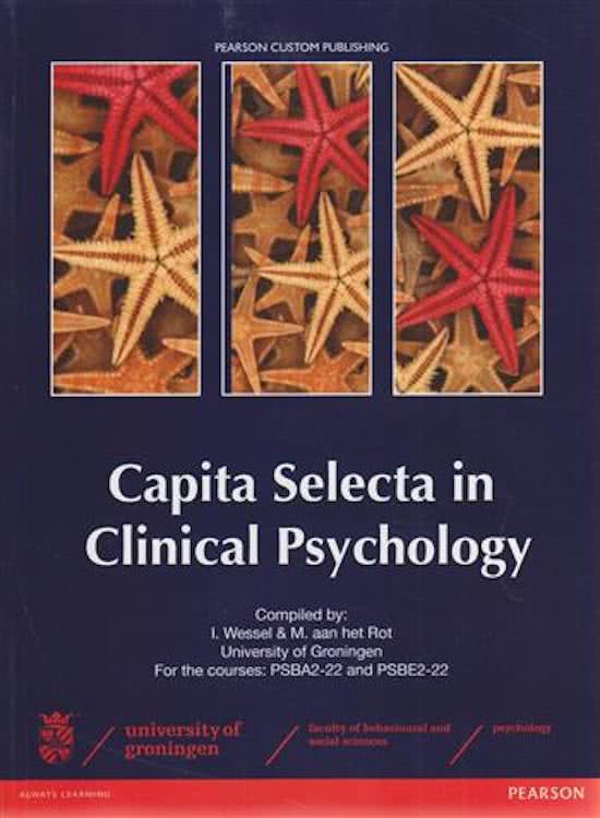 Capita Selecta in Clinical Psychology (2012), Compiled by I. Wessel & M. aan het Rot for the courses PSBA2-22 and PSBE2-22. Pearson Education Limited. 