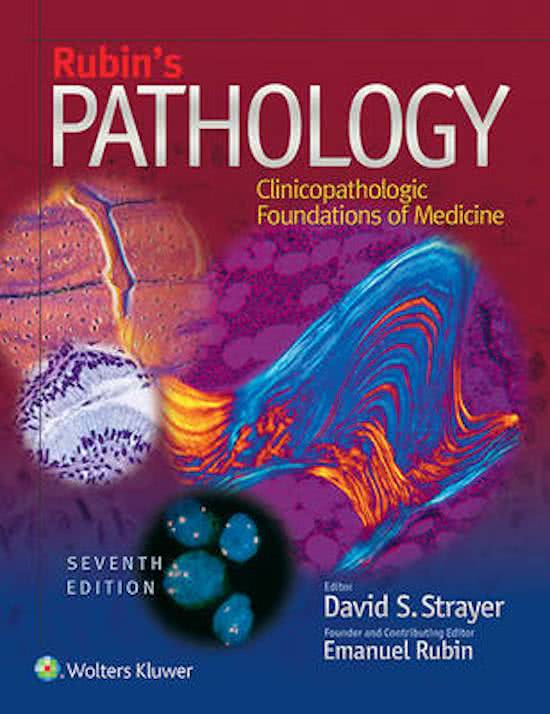 Test Bank for Rubin's Pathology: Clinicopathologic Foundations of Medicine 7th Edition by David S. Strayer, Emanuel Rubin ISBN: 9781451183900 Chapter 1-34 Complete Guide.