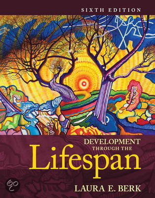 Berk Development Through the Lifespan Ch 13, 14 and partially 15, 16, 17, 18