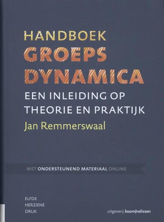 Complete samenvatting vak Groepsdynamica 2019-2020, geb. op Hoor-/werkcolleges en boek 'Handleiding Groepsdynamica' | periode 1 leerjaar 2 opleiding Toegepaste psychologie, HBO Fontys Hogescholen