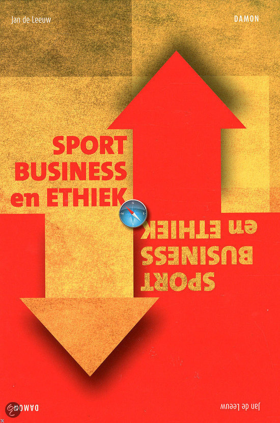 Samenvatting Sportbusiness en Ethiek H1 t/m H6