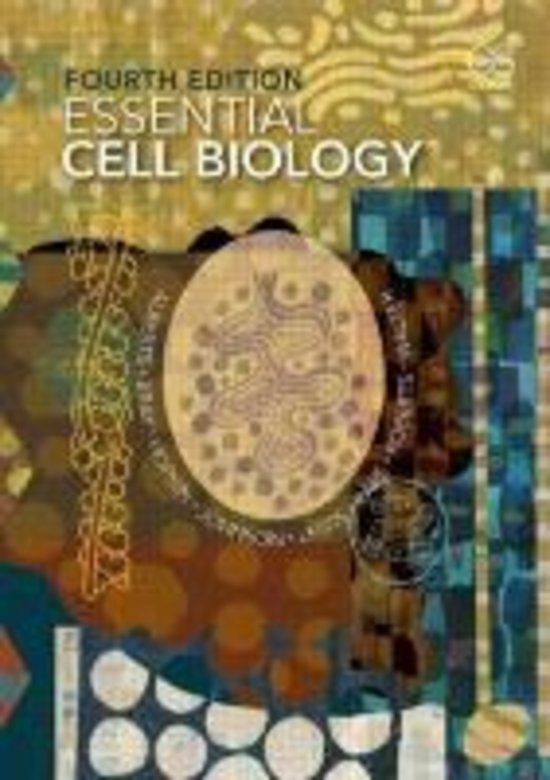 Test Bank For Essential Cell Biology 4TH Edition Alberts - All Chapters GradedA+