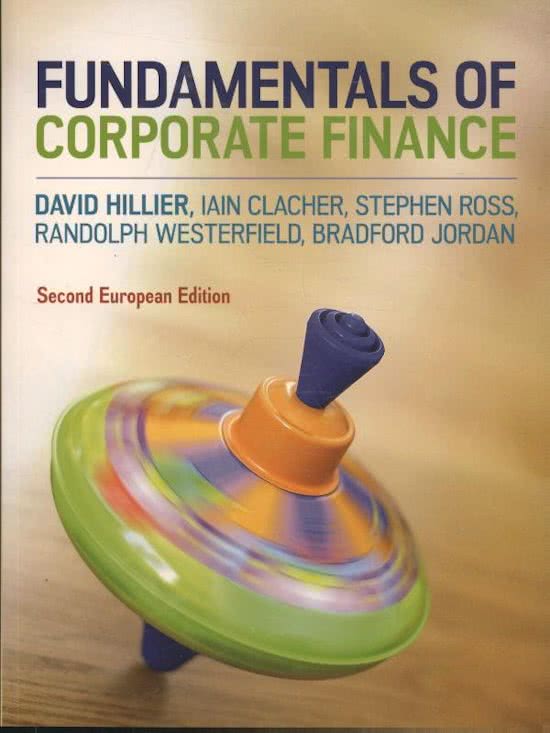 Samenvatting Fundamentals of Corporate Finance, David Hillier & Iain Clacher