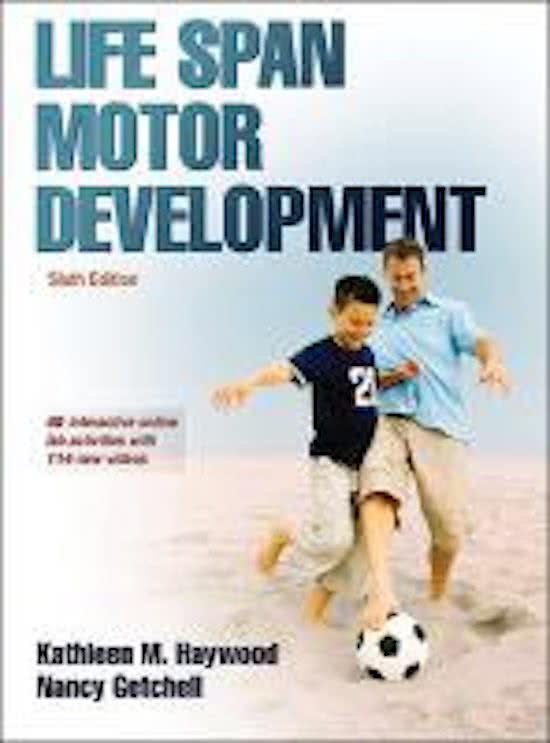 Life Span Motor Development 6th ed. - Chapter 1, 2, 3, 7, 8, 9