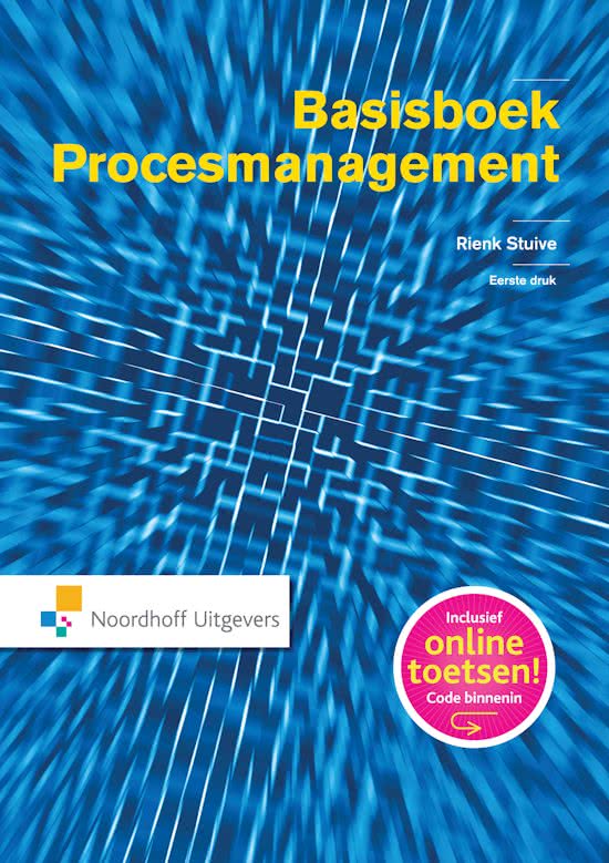 Samenvatting + proeftentamen boek 'Procesmangement'