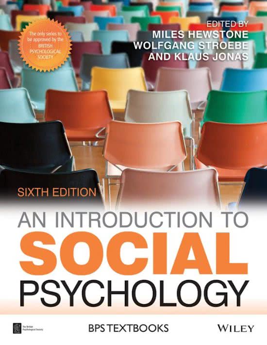 Samenvatting An Introduction to Social Psychology, ISBN: 9781118823538  Sociale en cross culturele psychologie (PSBA1-18)