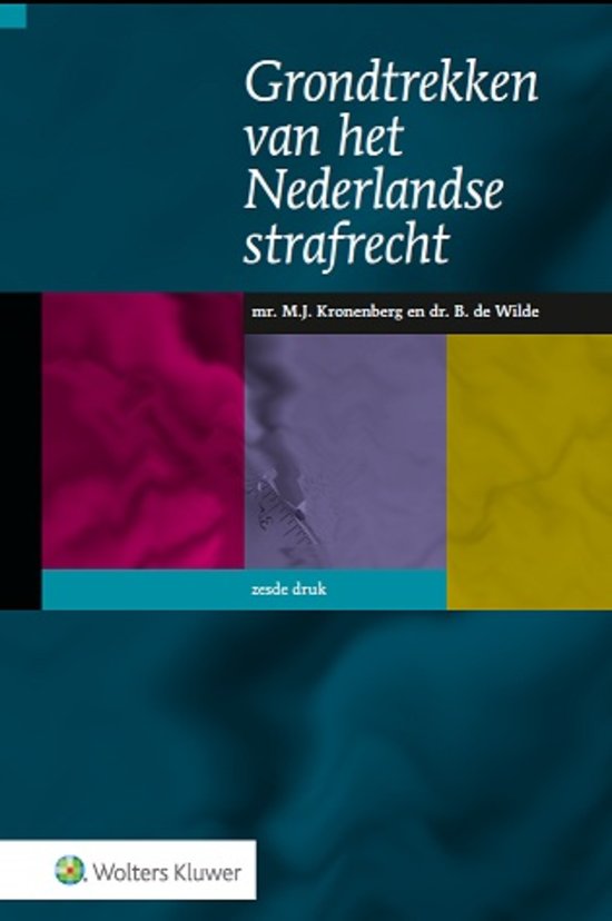 Samenvatting Grondtrekken van het Nederlandse Strafrecht 