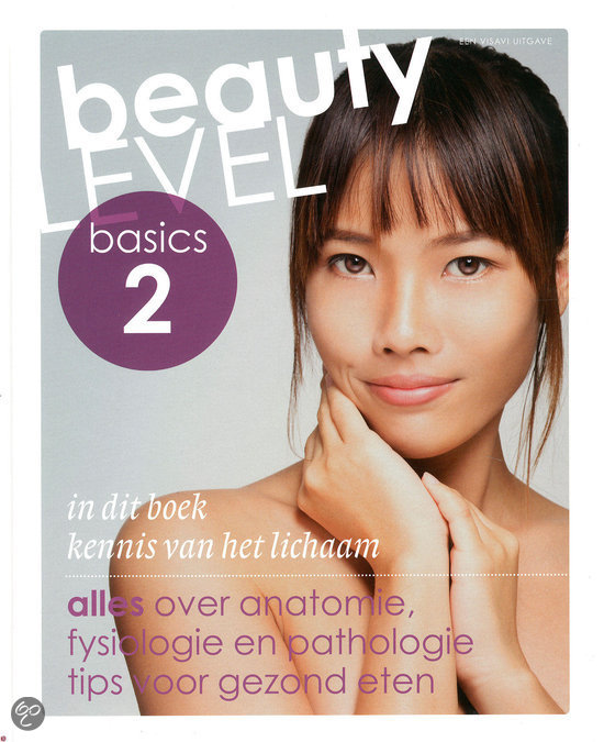 Beauty Level Basics / 2 Kennis van het lichaam