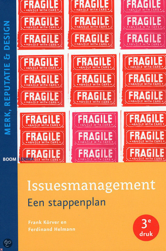 Samenvatting - Issuesmanagement, een stappenplan - Frank Körver en Ferdinand Helmann