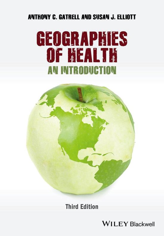 Samenvatting Geographies of Health, ISBN: 9781118274859  Geographies Of Health (GEO2-3317)