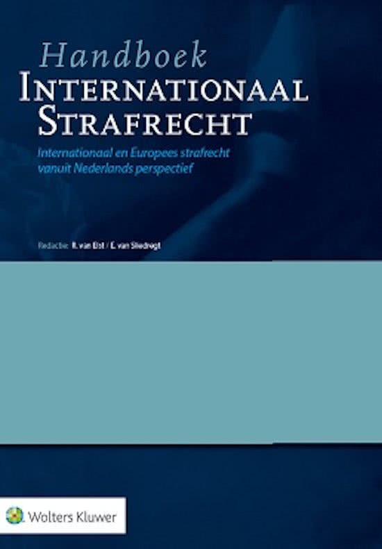 Internationaal en Europees Strafrecht - Samenvatting literatuur (incl. aanvullende artikelen!)