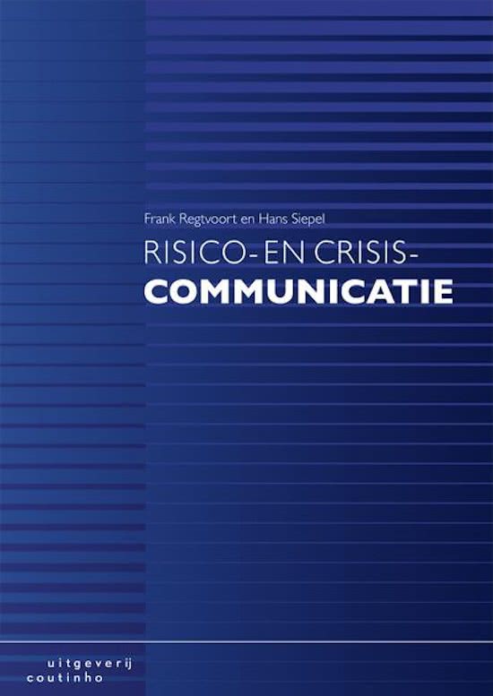 Samenvatting Risico- en crisiscommunicatie, ISBN: 9789046904220  Risico- En Crisiscommunicatie Samenvatting Boek