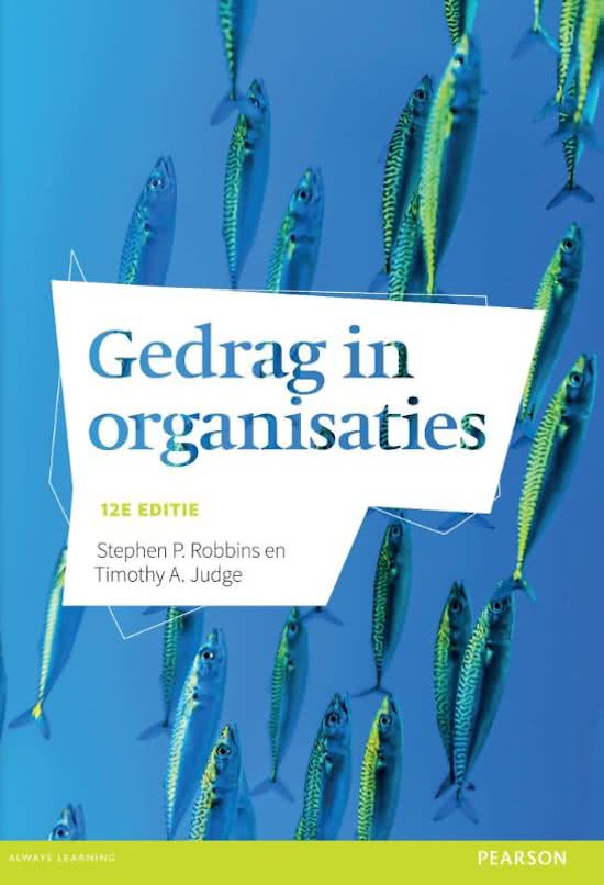 Gedrag in Organisaties samenvatting hoofdstukken 1,2,3,4,5,6,7 en 16