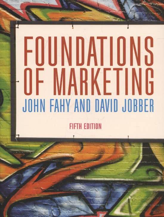 Summary of chapters 1 till 12 Foundations of Marketing