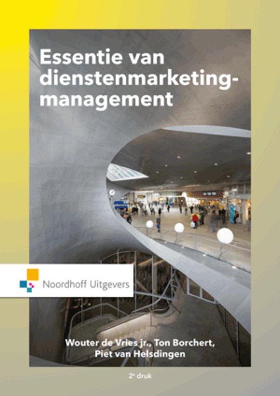 Samenvatting Essentie van dienstenmarketingmanagement - H1 t/m H7