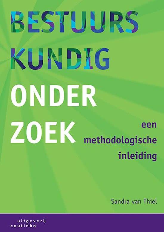 Samenvatting Methoden en Technieken van Bestuurskundig Onderzoek - Hoorcolleges 1 tot en met 7 - Master Bestuurskunde Vrije Universiteit Amsterdam (VU)