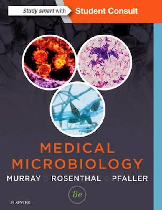 Complete Test Bank Medical Microbiology 8th Edition Murray Questions & Answers with rationales (Chapter 1-75)