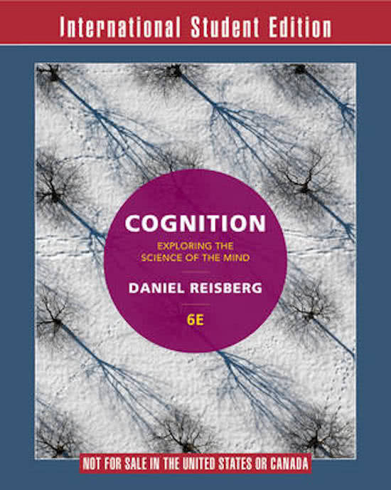 Samenvatting Cognition - Reisberg 6/e Chapters 1, 3-10, 12, 13