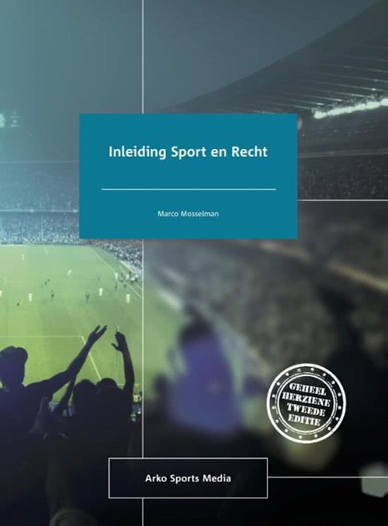Samenvatting Inleiding sport en recht, ISBN: 9789054723363  Sport En Recht