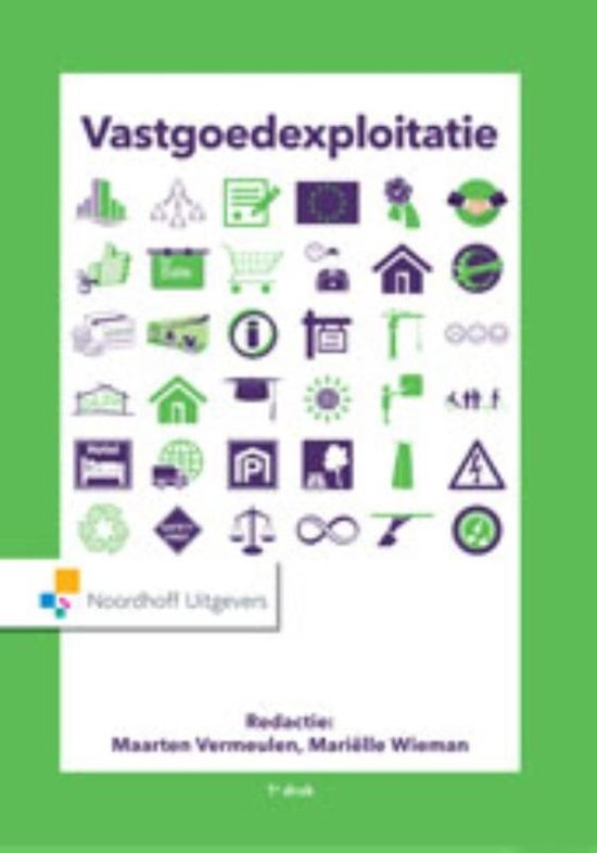 Samenvatting Vastgoedexploitatie, ISBN: 9789001832629  Vastgoedexploitatie