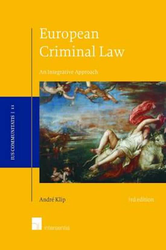 Samenvatting Week 1-4 European Criminal Law, ISBN: 9781780682709  European Criminal Law (CRI4007)