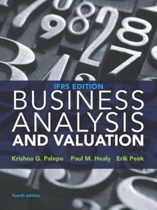 Extensive but clear summary  - Business Analysis and Valuation, ISBN: 9781473722651  Business Analysis and Valuation (BKBMIN053)