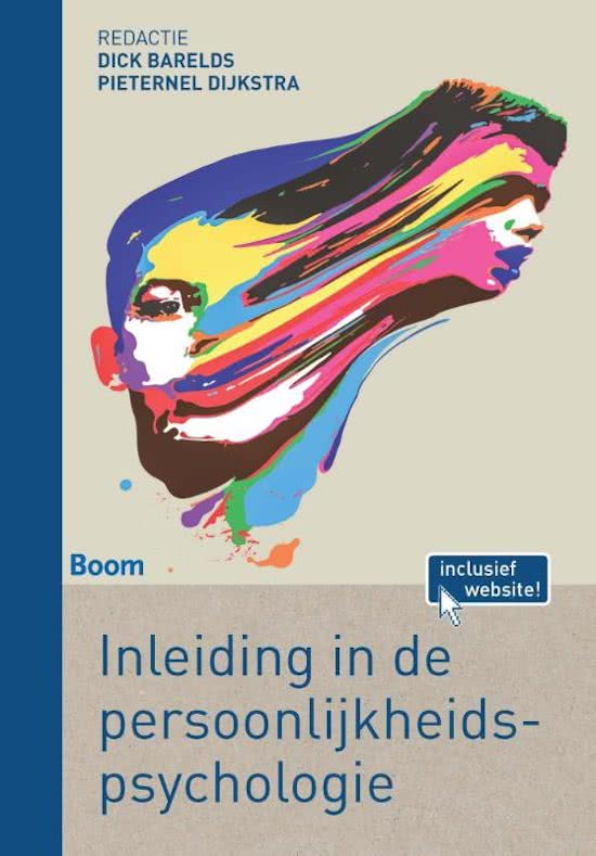 Samenvatting inleiding in de persoonlijkheidspsychologie (Barelds&Dijkstra)