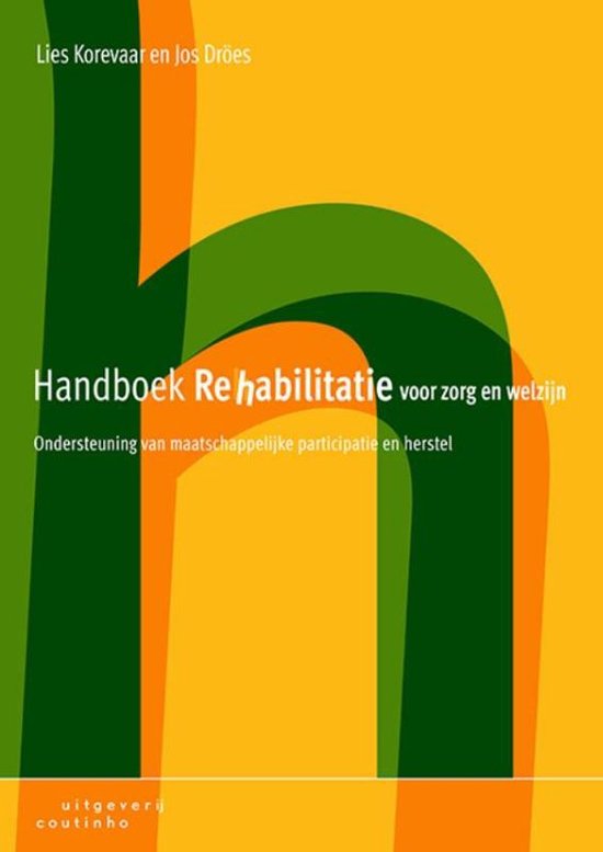 Samenvatting  Handboek Rehabilitatie voor zorg en welzijn 2020