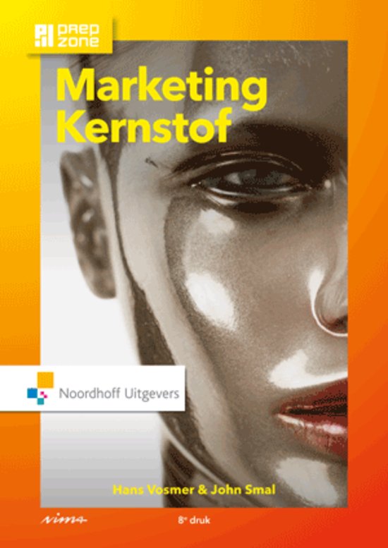 Marketing kernstof 8e druk hoofdstuk 1 t/m 10