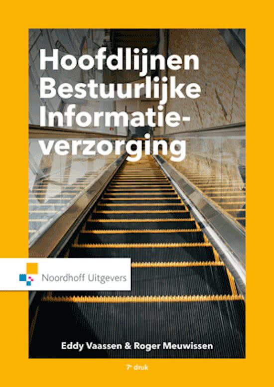 Samenvatting Hoofdlijnen bestuurlijke informatieverzorging, ISBN: 9789001823948  BIV Inleiding (BIV)