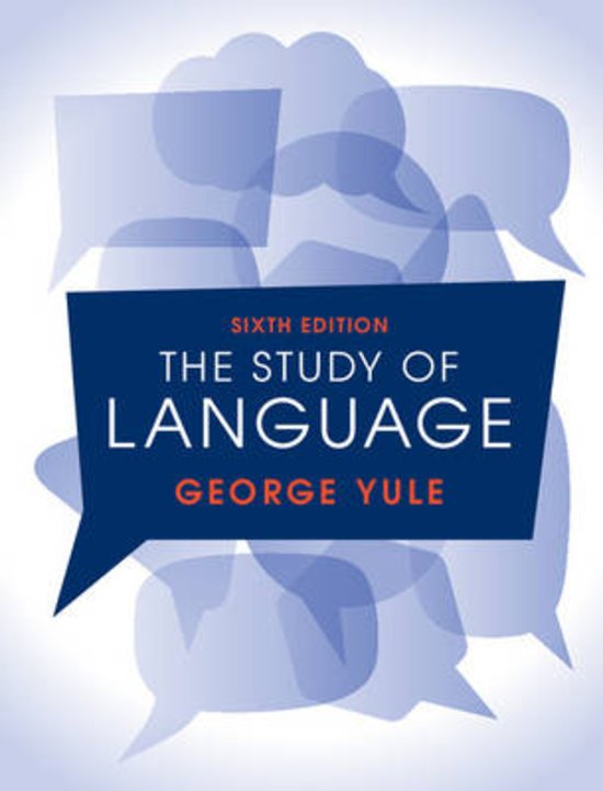 Summary: The Study of Language (George Yule) 6th Edition