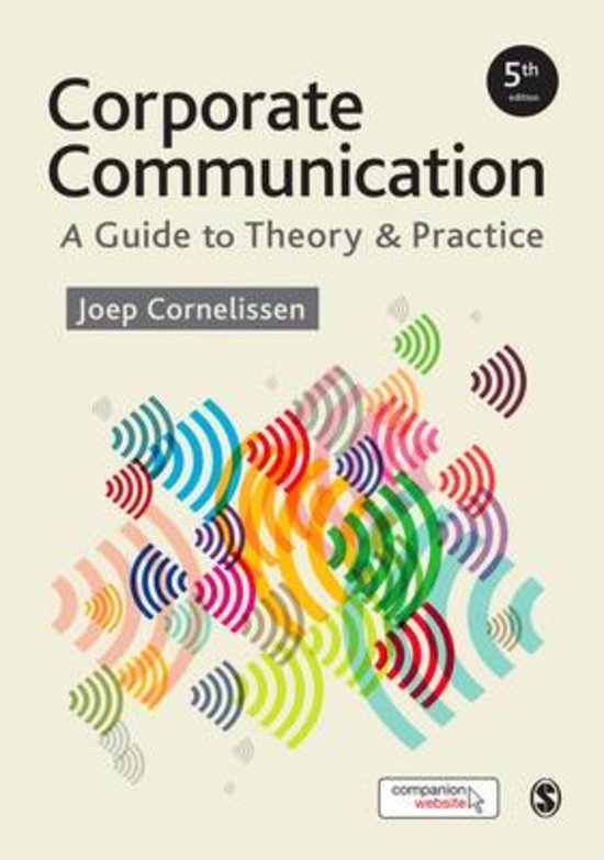 Samenvatting Corporate Communicatie: hoofdstukken uit het boek van Cornelissen, artikelen & hoorcolleges