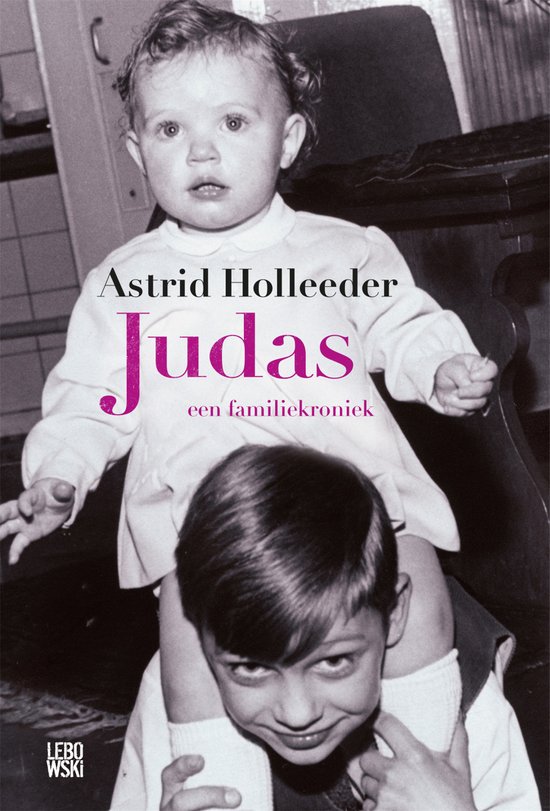 Boekverslag Judas Astrid Holleeder